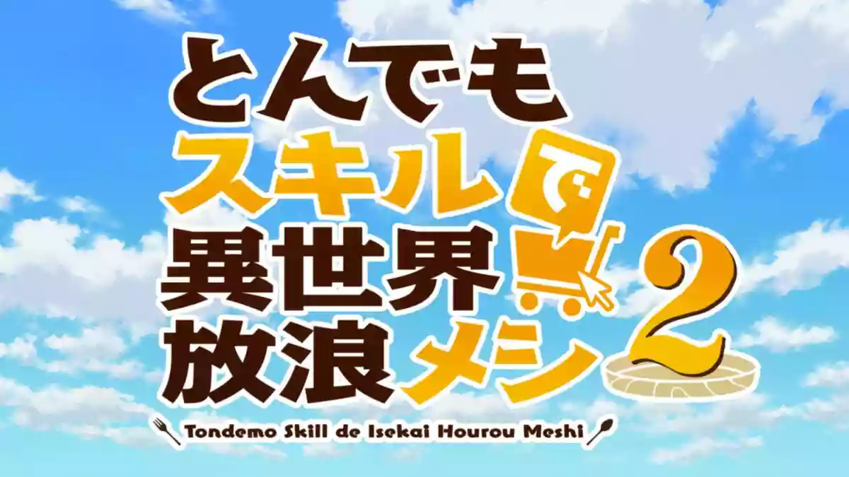 Campfire Cooking in Another World With My Absurd Skills 2 (2025) - Google Drive